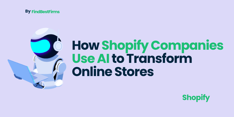 How Shopify Companies Use AI to Transform Online Stores